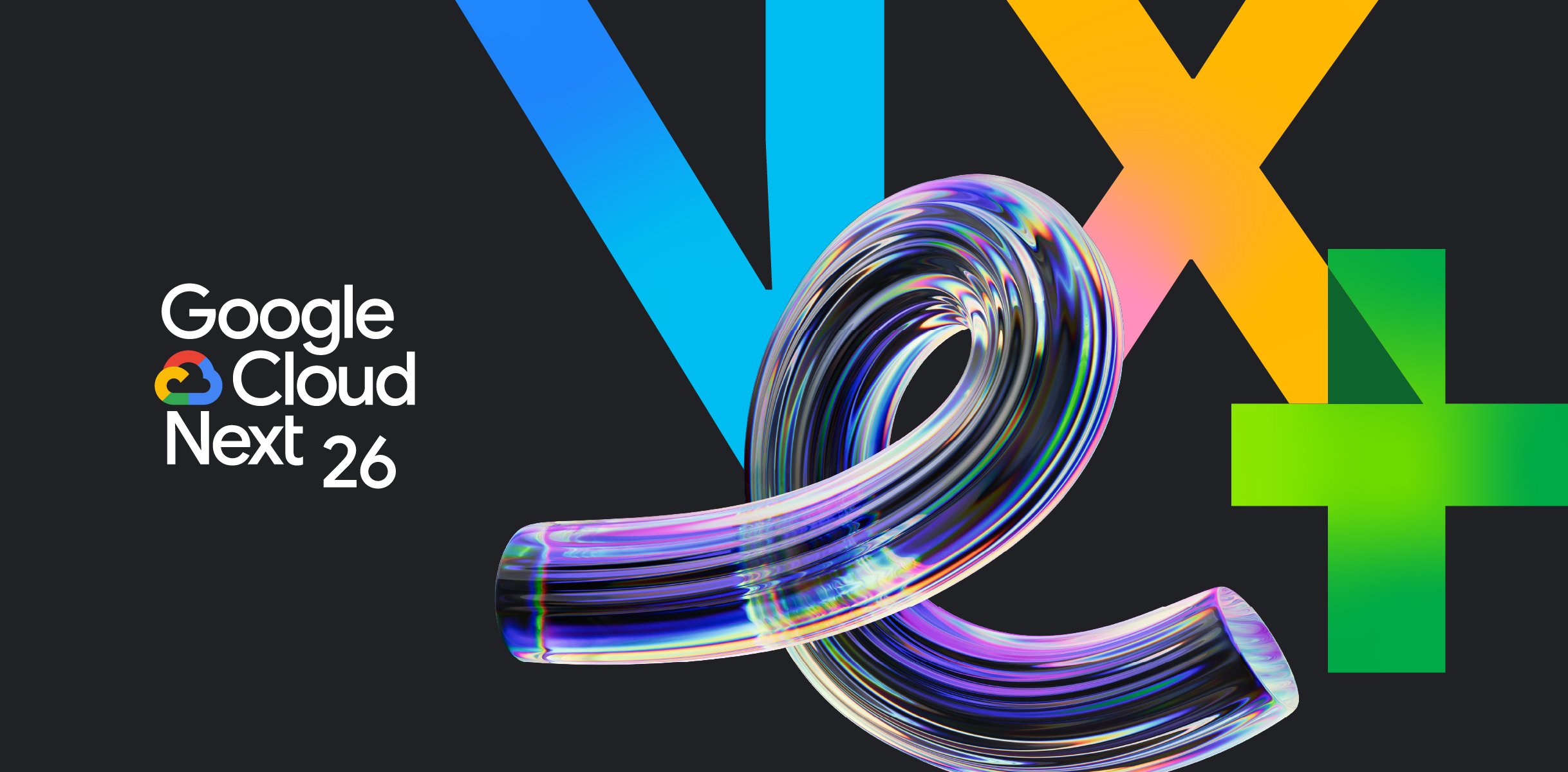 Official Google Cloud Next 26 blog header: a glassy iridescent looped ribbon beside the Google Cloud Next 26 wordmark, set against a dark background with bright blue, amber, and green geometric marks.